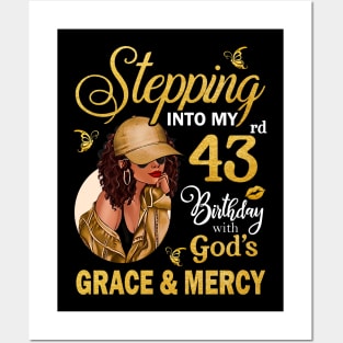 Stepping Into My 43rd Birthday With God's Grace & Mercy Bday Posters and Art